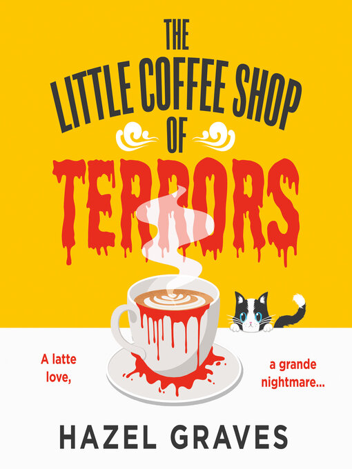 Title details for The Little Coffee Shop of Terrors by Hazel Graves - Wait list
